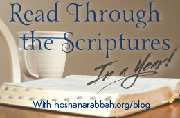 Read Through The Scriptures in a Year with hoshanarabbah.org on the blog