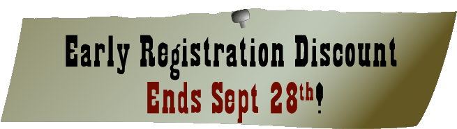 Early Registration Discount Ends September 28th!